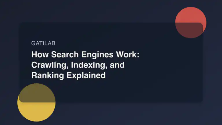How Search Engines Work: Crawling, Indexing, and Ranking Explained
