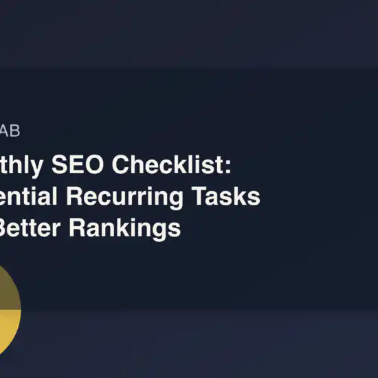 Monthly SEO Checklist: Essential Recurring Tasks for Better Rankings
